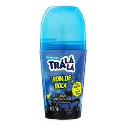 Desodorante Roll-On Infantil Trá Lá Lá Bom de Bola 65ml