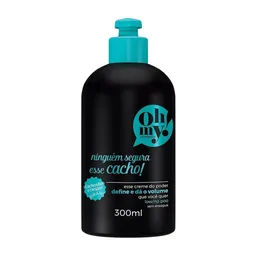 Creme Para Pentear Ninguém Segura Esse Cacho! Oh My! 300ml